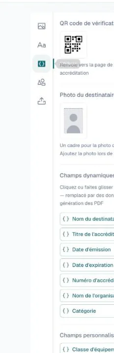 Panneau Attributs avec le QR code de vérification, la photo du destinataire, les champs dynamiques et les champs personnalisés